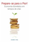 Prepare-se Para O Pior! (eBook, ePUB) Prepare-se Para O Pior! (eBook, ePUB)