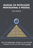 Manual Da Revolução Profissional E Pessoal (eBook, ePUB)