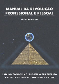 Manual Da Revolução Profissional E Pessoal (eBook, ePUB) - Ramalho, Lucas