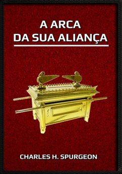 Cover A Arca Da Sua Aliança (eBook, ePUB)
