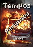Tempos Perigosos (eBook, ePUB)