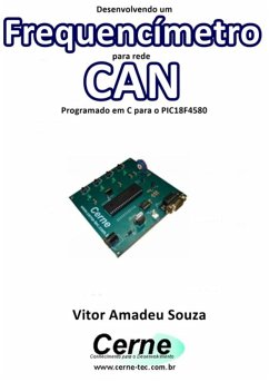 Cover Desenvolvendo Um Frequencímetro Para Rede Can Programado Em C Para O Pic18f4580 (eBook, PDF)