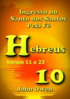 Hebreus 10 - Versículos 11 A 23 (eBook, ePUB) - Dutra, Silvio