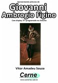Apresentando Pinturas De Giovanni Ambrogio Figino Com Display Tft Programado No Arduino (eBook, PDF)