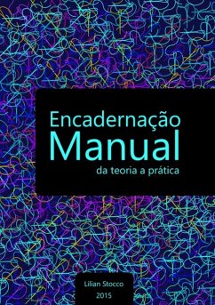 Encadernação Manual (eBook, PDF) - Stocco, L. Encadernação Manual (eBook, PDF) - Stocco, L.