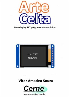 Cover Arte Celta Com Display Tft Programado No Arduino (eBook, PDF)