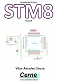 Projetos Em C Para Stm8 Parte Iii (eBook, PDF)