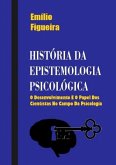 História Da Epistemologia Psicológica (eBook, PDF) História Da Epistemologia Psicológica (eBook, PDF)