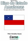 Reproduzindo O Hino Do Estado Do Amazonas Em Arquivo Wav Com Pic Baseado No Mikroc Pro (eBook, PDF)