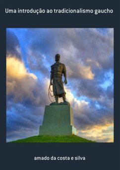 Uma Introdução Ao Tradicionalismo Gaucho (eBook, ePUB) Cover Uma Introdução Ao Tradicionalismo Gaucho (eBook, ePUB)
