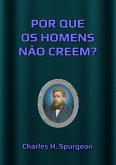 Por Que Os Homens Não Creem? (eBook, ePUB)