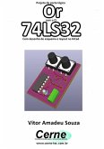 Projeto De Porta Lógica Or Com O Ci 74ls32 Com Desenho De Esquema E Layout No Kicad (eBook, PDF)