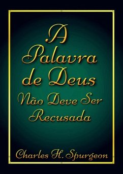 Cover A Palavra De Deus Não Deve Ser Recusada (eBook, ePUB)