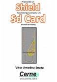 Projetando Um Shield Nodemcu Para Conectar Um Sd Card Usando O Fritzing (eBook, PDF)