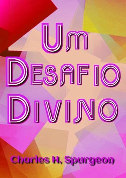 Um Desafio Divino (eBook, ePUB) Um Desafio Divino (eBook, ePUB)