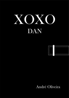 Xoxo Dan (eBook, ePUB) - de Oliveira, André Gustavo