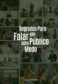 Segredos Para Falar Em Público Sem Medo (eBook, ePUB)