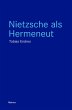 Nietzsche als Hermeneut (eBook, PDF) - Bild 1
