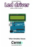 Controle De Pwm Para Led Driver Usando O Tlc5947 No Arduino (eBook, PDF)