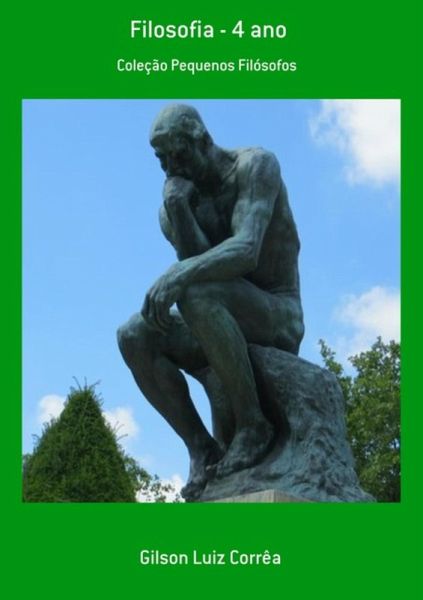 Filosofia - 4 Ano (eBook, PDF)