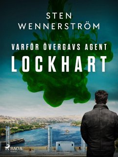Cover Varför övergavs agent Lockhart (eBook, ePUB)