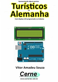 Cover Apresentando Alguns Pontos Turísticos Na Alemanha Com Display Lcd Programado No Arduino (eBook, PDF)