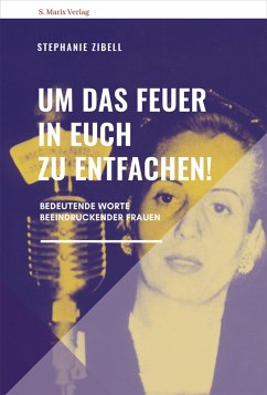 Um das Feuer in euch zu entfachen! (eBook, ePUB) - Stephanie Zibell