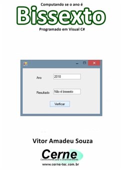 Computando Se O Ano É Bissexto Programado Em Visual C# (eBook, PDF) - Souza, Vitor Amadeu