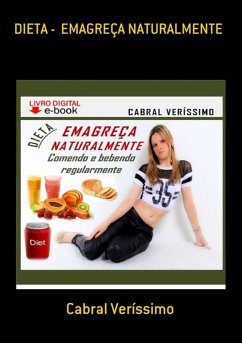 Dieta - Emagreça Naturalmente (eBook, ePUB) - Veríssimo, Cabral