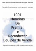 1001 Maneiras Premiar E Reconhecer Equipes De Venda (eBook, ePUB)