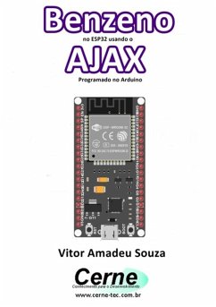 Benzeno No Esp32 Usando O Ajax Programado No Arduino (eBook, PDF) - Souza, Vitor Amadeu