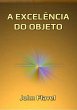 A Excelência Do Objeto (eBook, ePUB) - Bild 1