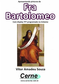 Cover Apresentando Pinturas De Fra Bartolomeo Com Display Tft Programado No Arduino (eBook, PDF)