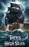 Tales of the High Seas (Sea stories, #1) (eBook, ePUB) Tales of the High Seas (Sea stories, #1) (eBook, ePUB)