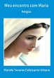 Meu Encontro Com Maria (eBook, PDF) - Bild 1