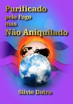 Cover Purificado Pelo Fogo Mas Não Aniquilado (eBook, ePUB)