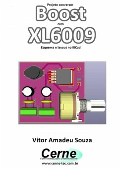 Cover Projeto Conversor Boost Com Xl6009 Esquema E Layout No Kicad (eBook, PDF)