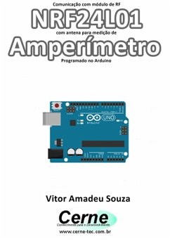 Cover Comunicação Com Módulo De Rf Nrf24l01 Com Antena Para Medição De Amperímetro Programado No Arduino (eBook, PDF)
