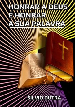 Cover Honrar A Deus É Honrar A Sua Palavra (eBook, ePUB)