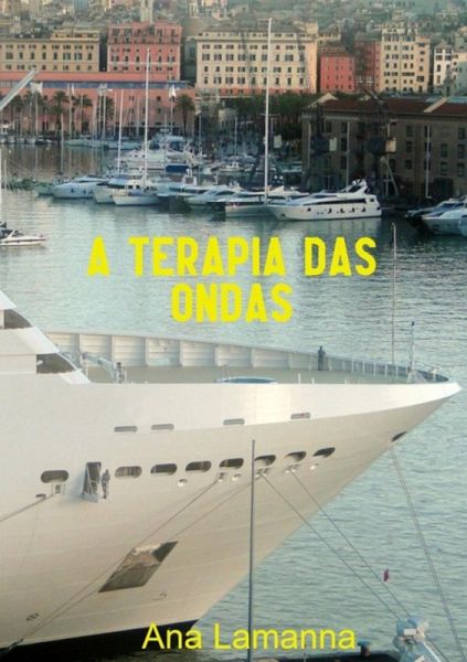 A Terapia Das Ondas (eBook, ePUB)