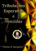 Tribulações Esperadas E Vencidas (eBook, ePUB)