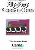 Projeto Com Porta Lógica Nor 74ls27 De Flip-flop Com Preset E Clear Com Desenho De Esquema E Layout No Kicad (eBook, PDF)