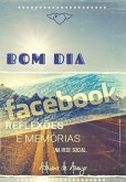 Bom Dia Facebook (eBook, PDF) Bom Dia Facebook (eBook, PDF)