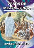 Vasos De Misericórdia (eBook, ePUB)