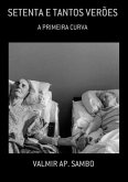 Setenta E Tantos Verões (eBook, ePUB)