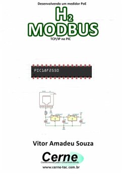 Desenvolvendo Um Medidor Poe H2 Modbus Tcp/ip No Pic (eBook, PDF) - Souza, Vitor Amadeu