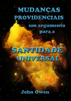 Cover Mudanças Providenciais - Um Argumento Para A Santidade Universal (eBook, ePUB)