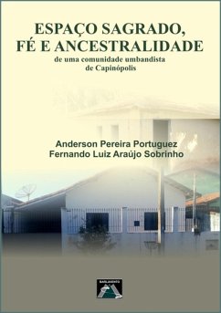 Espaço Sagrado, Fé E Ancestralidade (eBook, PDF) Cover Espaço Sagrado, Fé E Ancestralidade (eBook, PDF)