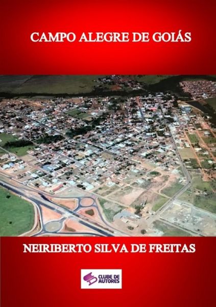 Campo Alegre De Goiás (eBook, ePUB) Campo Alegre De Goiás (eBook, ePUB)