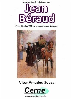 Cover Apresentando Pinturas De Jean Béraud Com Display Tft Programado No Arduino (eBook, PDF)
